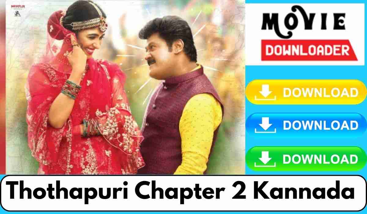 Thothapuri Chapter 2 Kannada Movie Download FilmyZilla 480p 720p 1080p
