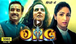 OMG 2 Hindi Full Movie (Download) Free 1080p,720p, 480p Fast Link